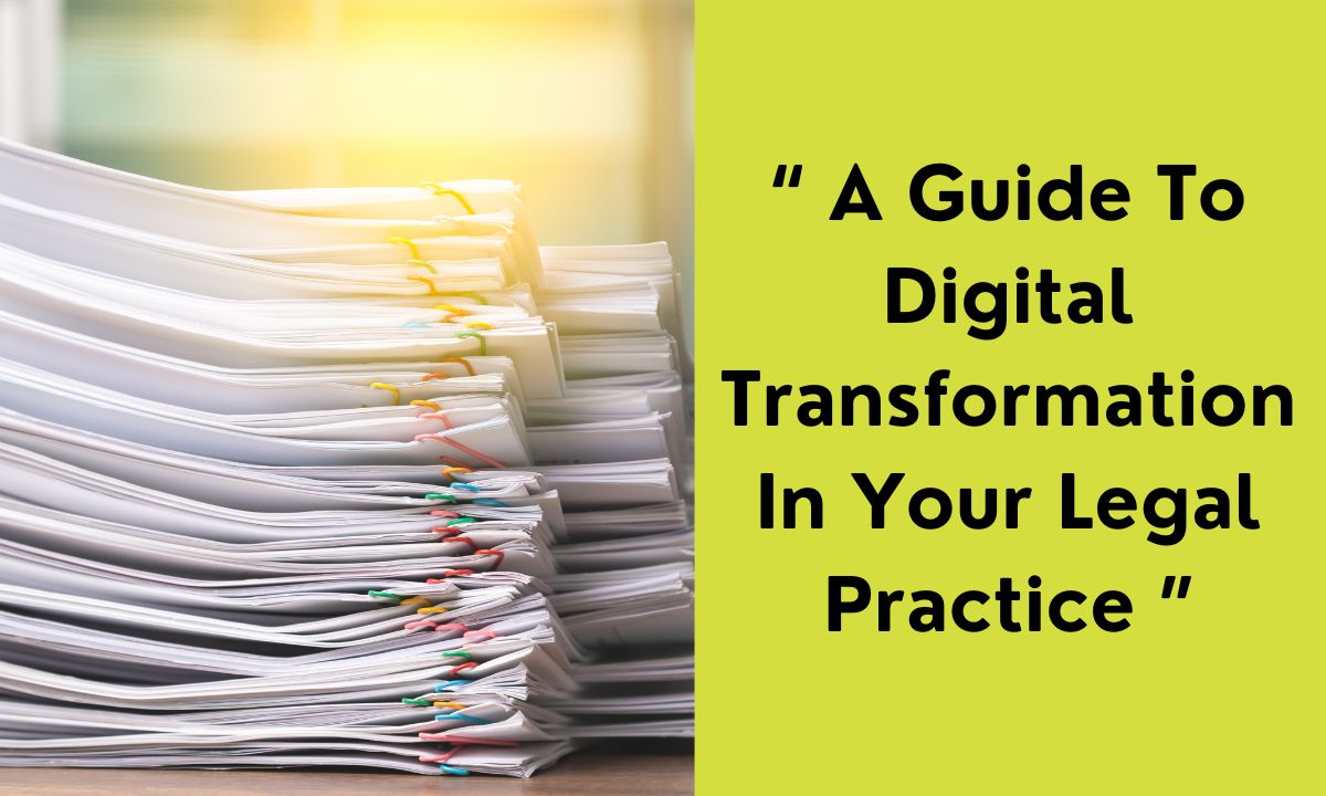 Why Law Firms Must Go Paperless: A Guide Too Digital Transformation ...